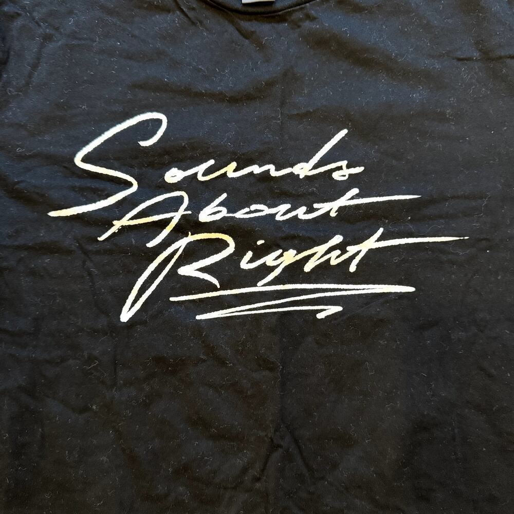 Black Graphic Tee Size Small EUC Unisex - Sounds About Right! - Picture 3 of 6